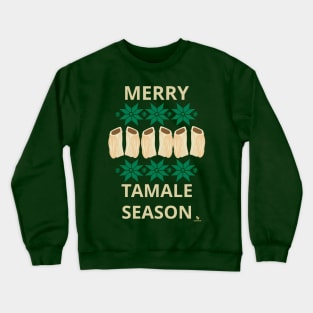 Merry Tamale Season Cheeky Holiday Humor Crewneck Sweatshirt